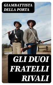 Gli duoi fratelli rivali