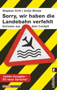 »Sorry, wir haben die Landebahn verfehlt« & »Sorry, wir haben uns verfahren«