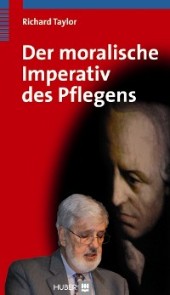 Der moralische Imperativ des Pflegens