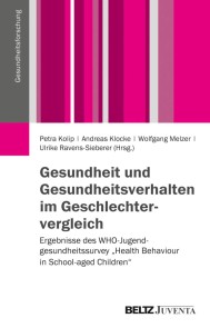 Gesundheit und Gesundheitsverhalten im Geschlechtervergleich