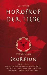 Horoskop der Liebe - Sternzeichen Skorpion