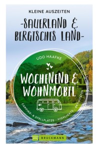 Wochenend und Wohnmobil - Kleine Auszeiten Sauerland & Bergisches Land