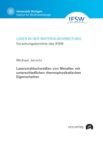 Laserstrahlschweißen von Metallen mit unterschiedlichen thermophysikalischen Eigenschaften