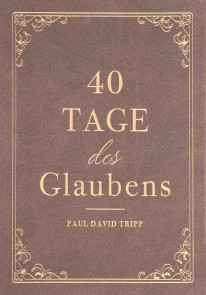 40 Tage des Glaubens