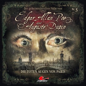 Edgar Allan Poe & Auguste Dupin, Folge 3: Die toten Augen von Paris