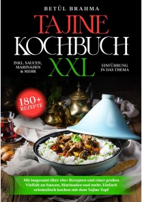 Tajine Kochbuch XXL