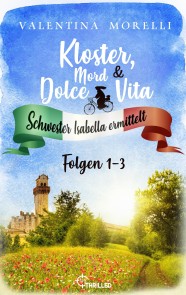 Kloster, Mord und Dolce Vita - Sammelband 1