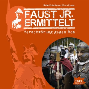 Faust jr. ermittelt. Verschwörung gegen Rom