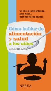 Cómo hablar de alimentación y salud a los niños