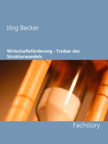 Wirtschaftsförderung - Treiber des Strukturwandels