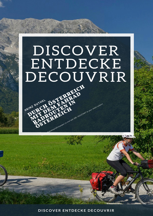 Discover Entdecke Decouvrir Durch Österreich mit dem Fahrad