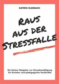 Raus aus der Stressfalle