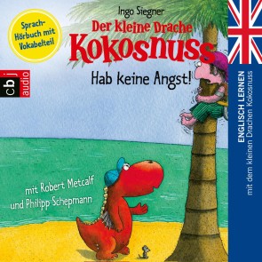 Der kleine Drache Kokosnuss - Hab keine Angst!