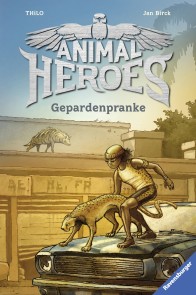 Animal Heroes, Band 4: Gepardenpranke