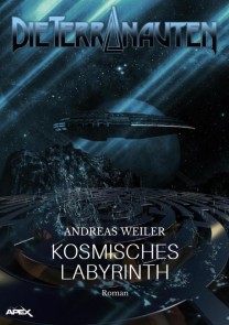 DIE TERRANAUTEN: KOSMISCHES LABYRINTH