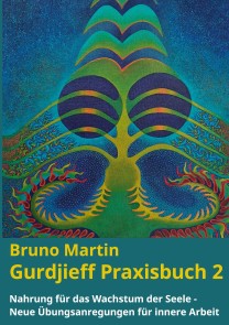 Gurdjieff Praxisbuch 2