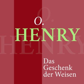 O. Henry - Das Geschenk der Weisen