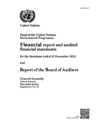 Financial Report and Audited Financial Statementsand Report of the Board of Auditors: Fund of the United Nations Environment Programme