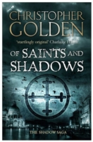 Of Saints and Shadows