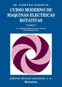 Curso moderno de máquinas eléctricas rotativas. Tomo I