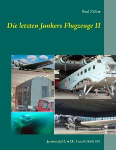 Die letzten Junkers Flugzeuge II