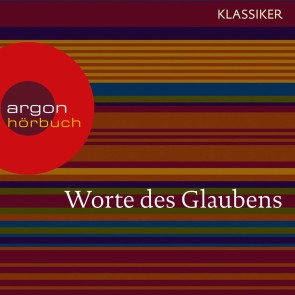 Worte des Glaubens (Das Hohelied der Liebe / Das Johannes Evangelium / Das Buch Hiob)