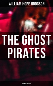 The Ghost Pirates (Horror Classic)