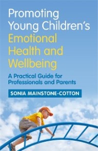 Promoting Young Children's Emotional Health and Wellbeing