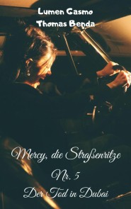 Mercy, die Straßenritze Nr. 5