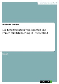 Die Lebenssituation von Mädchen und Frauen mit Behinderung in Deutschland