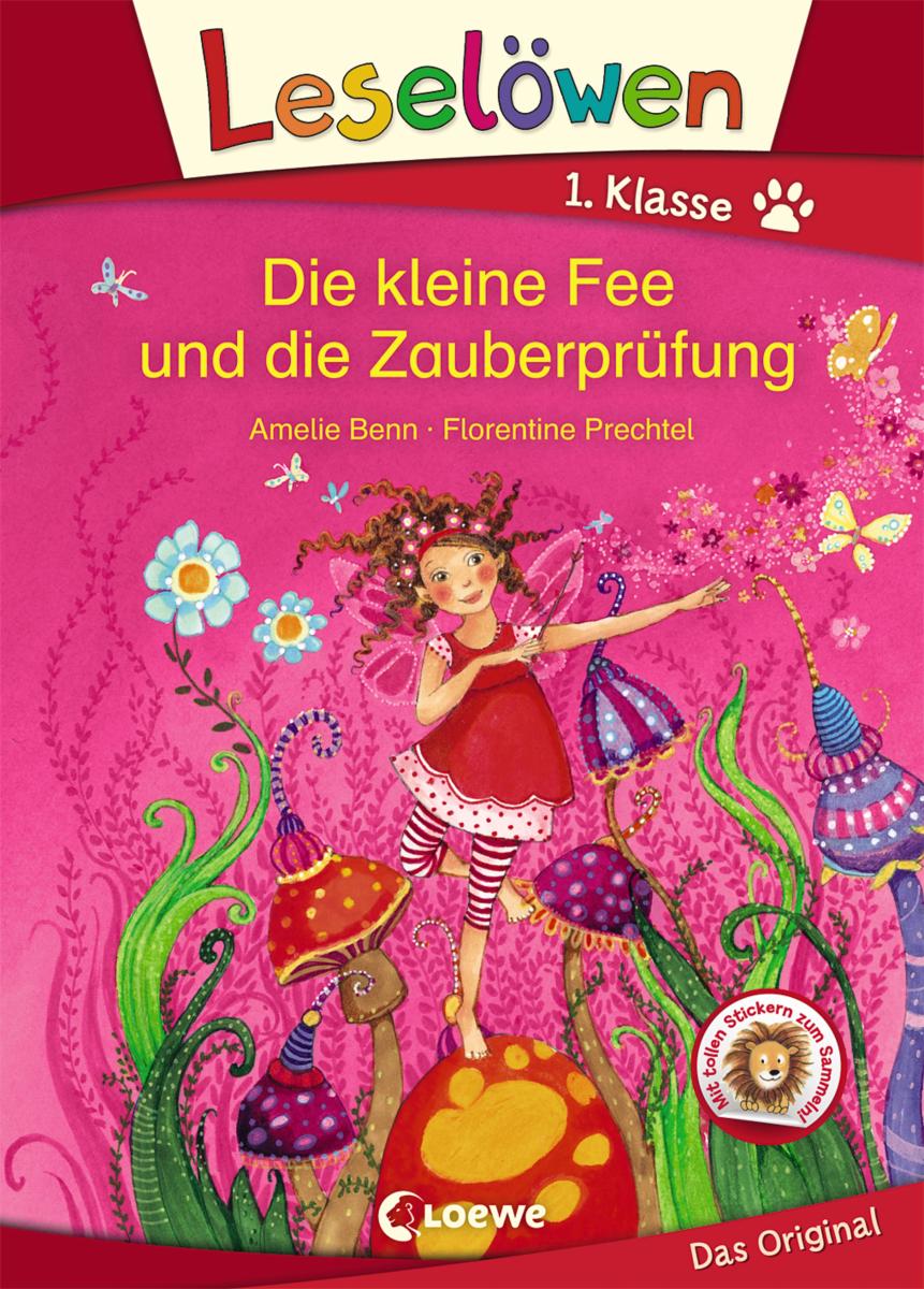 Leselöwen 1. Klasse - Die kleine Fee und die Zauberprüfung