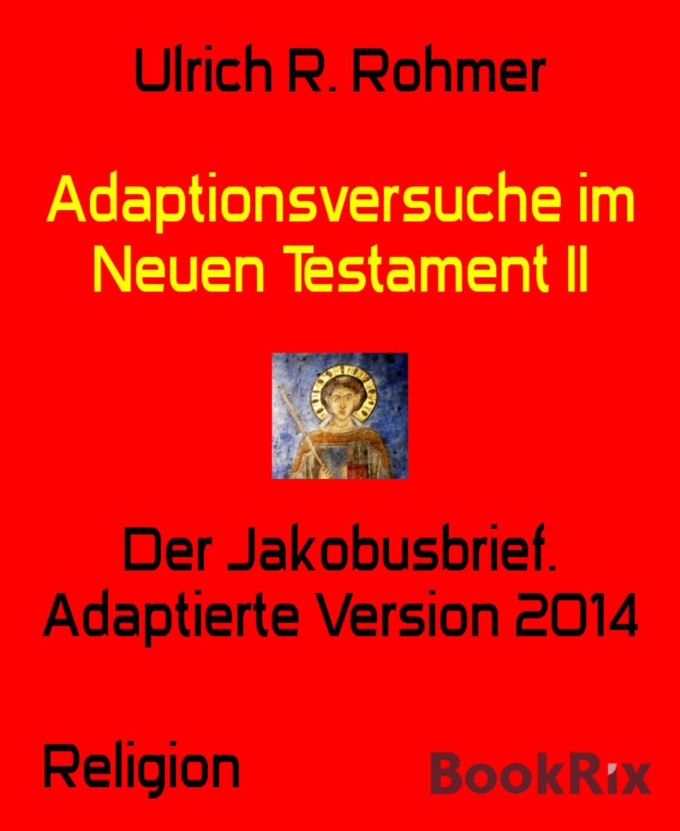 Adaptionsversuche im Neuen Testament II