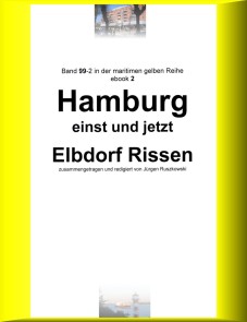 Hamburg einst und jetzt - Elbdorf Rissen - Teil 2