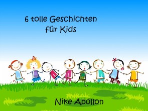 6 tolle Geschichten für Kids