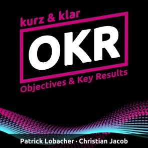 OKR kurz & klar | Objectives & Key Results