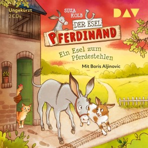 Der Esel Pferdinand - Teil 2: Ein Esel zum Pferdestehlen