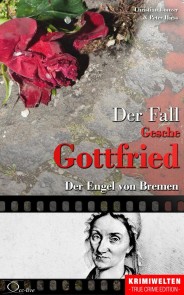 Der Fall Gesche Gottfried