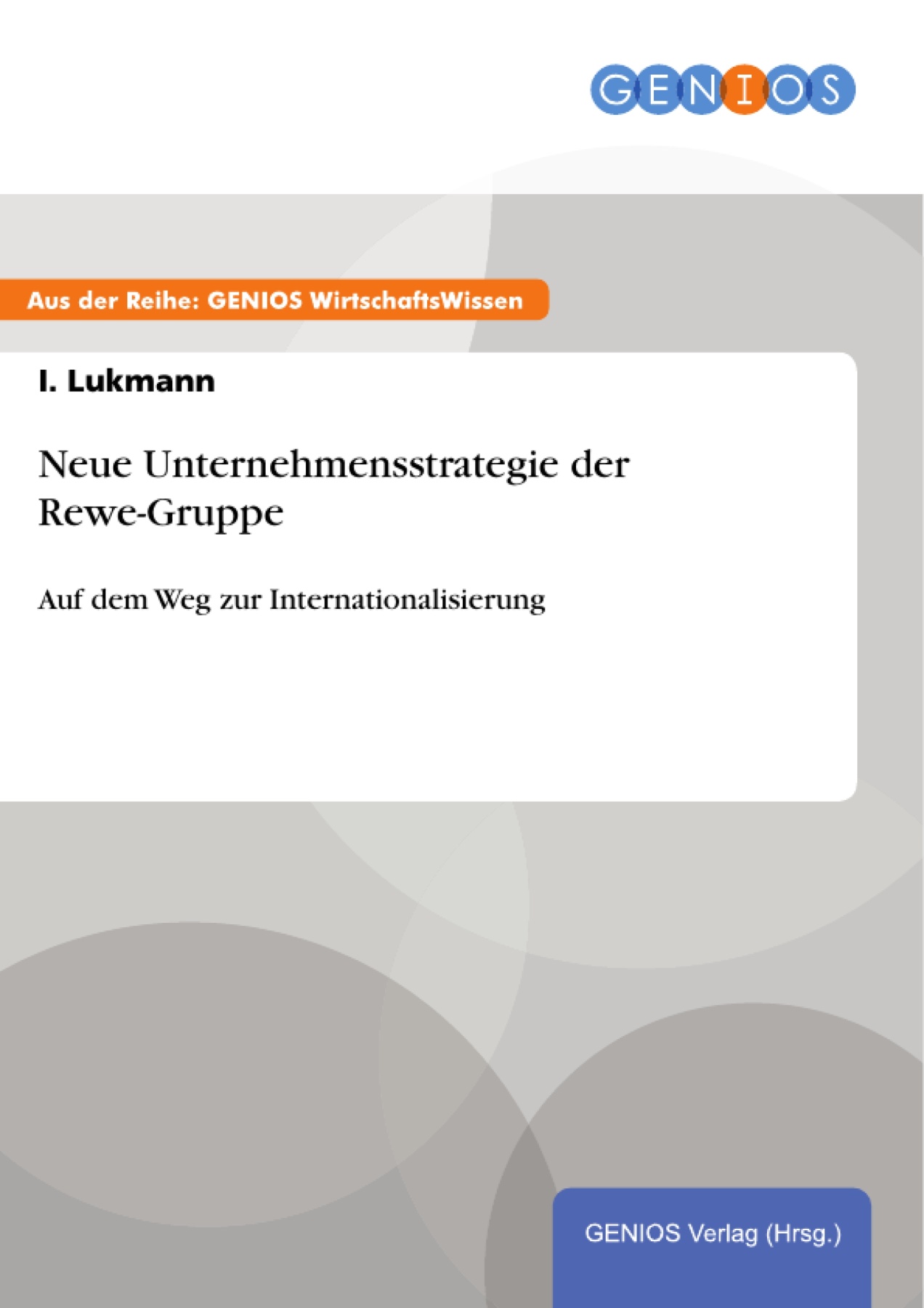 Neue Unternehmensstrategie der Rewe-Gruppe