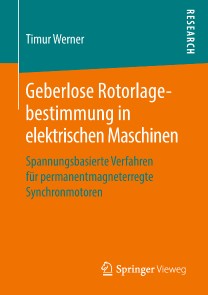 Geberlose Rotorlagebestimmung in elektrischen Maschinen