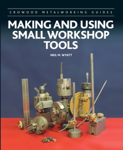 Making and Using Small Workshop Tools