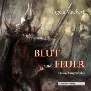 Blut und Feuer (Fantasy-Kurzgeschichte)