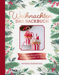 Weihnachten: Das Backbuch