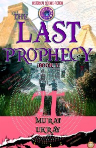 The Last Prophecy: (Book 1)