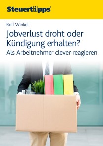 Jobverlust droht oder Kündigung erhalten?