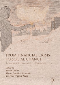 From Financial Crisis to Social Change