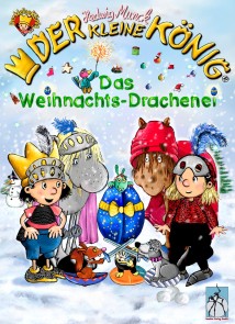 Der kleine König - Das Weihnachts-Drachenei