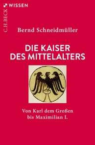 Die Kaiser des Mittelalters