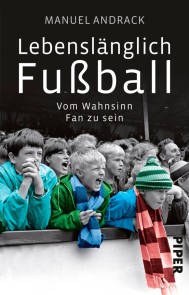 Lebenslänglich Fußball