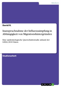 Inanspruchnahme der Influenzaimpfung in Abhängigkeit von Migrationshintergründen