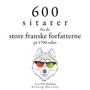 600 sitater fra store franske forfattere fra 1700-tallet